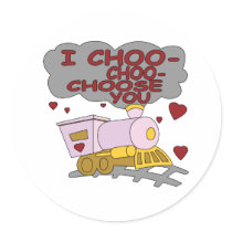 I Choo Choo Choose You Round Sticker