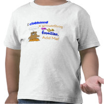 "I Clobbered a Groundhog on the Frontier" Game Tee