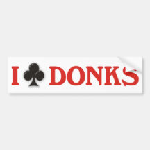 I Club Donks Bumper Stickers