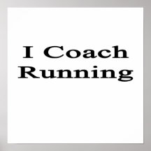 I Coach Running Poster