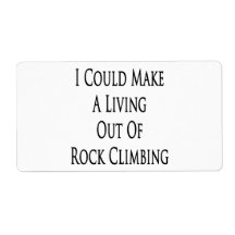 I Could Make A Living Out Of Rock Climbing Shipping Labels