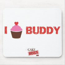 I Cupcake Buddy Mousepad
