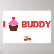 I Cupcake Buddy Poster