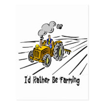 I`d Rather Be Farming Postcards