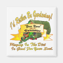 I’d Rather Be Gardening! Fridge Magnets