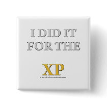 I Did it For the XP