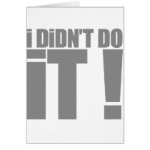 I didn't do it cards
