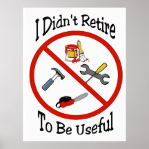I didn't retire to be useful print