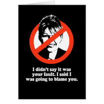 I didn't say it was your fault cards
