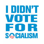 I Didn't Vote For Socialism t-shirts