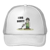 I Dig Booty Metal Detecting Guy Mesh Hat
