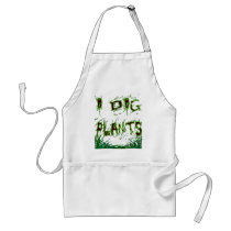 I Dig Plants Gardener Slogan Apron