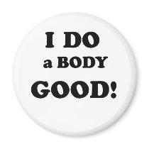 I Do a Body Good