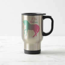 I Do Believe In Unicorns Coffee Mugs