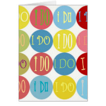 I DO COLORED DOTS GREETING CARDS
