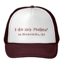 I do my fishin' hat