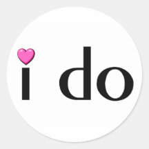 I Do (Pink Hrt) Round Sticker