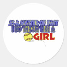 I Do Throw Like A Girl Round Sticker