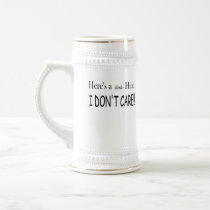 I DON"T CARE!! COFFEE MUGS