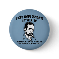 I Don't Always - 3 Days