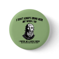 I Don't Always - 40