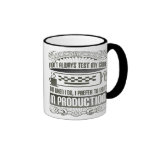 I don't always test my code coffee mug