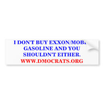I DON'T BUY EXXON/MOBIL GASOLINE STICKER
