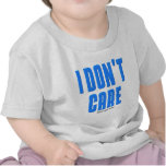 I Don't Care Tees