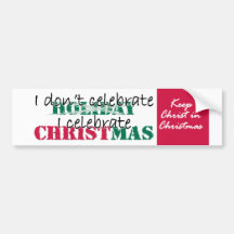 I don't celebrate Holiday Bumper Stickers