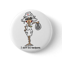 I don't do bedpans!
