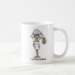 I don't do bedpans! mugs