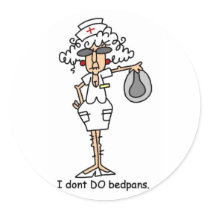 I don't do bedpans!