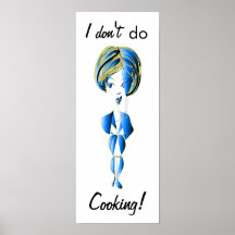 I don't 'do' Cooking! Funny Poster
