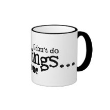 I Don't Do Mornings Mug