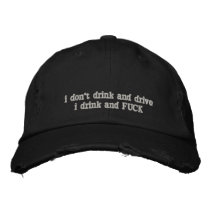 I Don't Drink And Drive ...