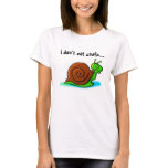 I don't eat snails...I like fast food t-shirts