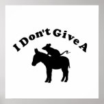 I Don't Give A Rat's Ass Posters