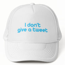 I don't give a tweet
