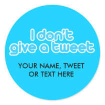 I don't give a tweet
