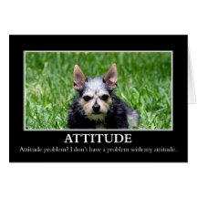 I don't have an attitude problem greeting card
