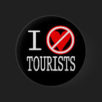 I (don't)heart tourists button