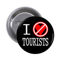 I (don't)heart tourists button buttons