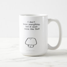 i dont know everything coffee mugs