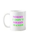 I Don't Shake Hands 2 Coffee Mugs