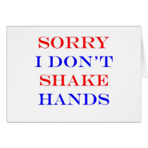 I Don't Shake Hands Card