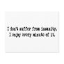 I don't suffer from insanity postcards