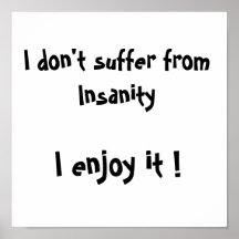 I don't suffer from Insanity-poster