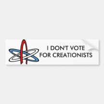 I DON'T VOTE FOR CREATIONISTS BUMPER STICKER