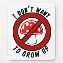 I don't want to grow up red mushroom mousepads