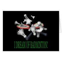 I Dream Of Badminton Cards